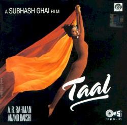 Taal: A Subhash Ghai Film