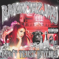 Don’t Trust Bitches