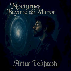 Nocturnes Beyond the Mirror