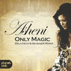 Only Magic (Delaitech & Seven24 Remix)