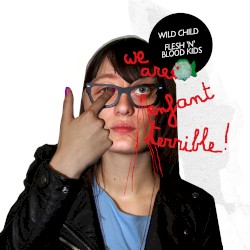 Wild Child / Flesh 'n' Blood Kids