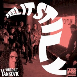 Feel It Still (“Weird Al” Yankovic remix)