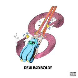 Real Bad Boldy
