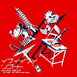 INAI INAI REBOOT (BONUS TRACKS