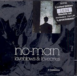 Loveblows & Lovecries – A Confession