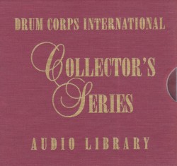 Drum Corps International Audio Library Collector's Series, Volume Five, 1992 - 1996