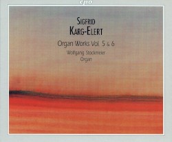 Organ Works, Vol. 5 & 6