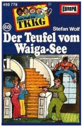 TKKG 60: Der Teufel vom Waiga-See