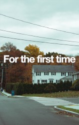 For the First Time