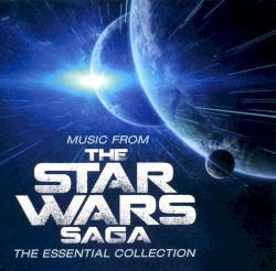 Music From the Star Wars Saga: The Essential Collection