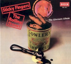 Sticky Fingers (The Alternate Album)