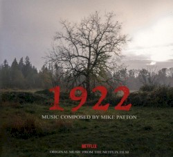 1922: Original Music From the Netflix Film