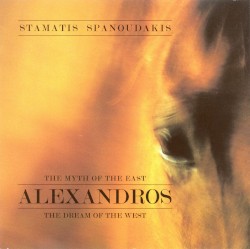 Alexandros: The Myth Of The East The Dream Of The West