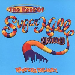 Rapper’s Delight: The Best of Sugarhill Gang