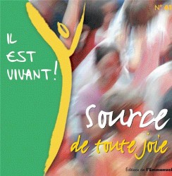 Source de toute joie (Volume n°41 - Il est vivant !)