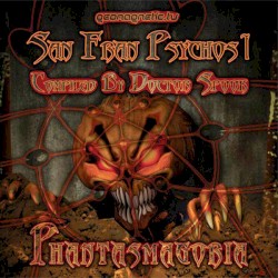 San Fran Psychos 1: Phantasmagoria
