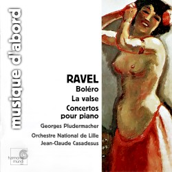 Boléro / La Valse / Concertos pour piano