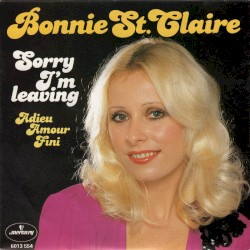 Sorry I’m Leaving / Adieu Amour Fini