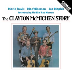 The Clayton McMichen Story
