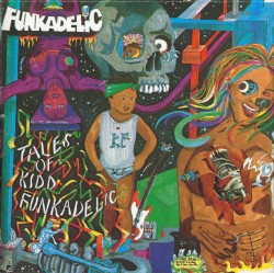 Tales of Kidd Funkadelic