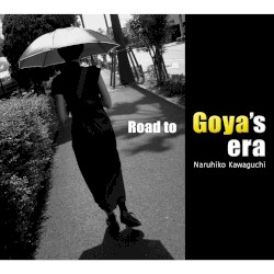 Road to Goya’s Era