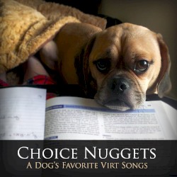 Choice Nuggets: A Dog’s Favorite Virt Songs