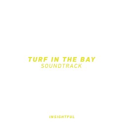 Turf in the Bay Soundtrack