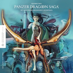 Resurrection: Panzer Dragoon Saga 20th Anniversary Arrangement