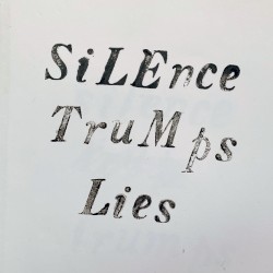 Silence Trumps Lies