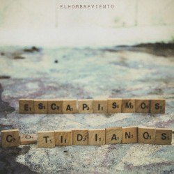 Escapismos cotidianos