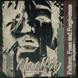 Failures, Fears and Forgiveness (Deluxe Edition)