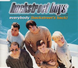Everybody (Backstreet’s Back)