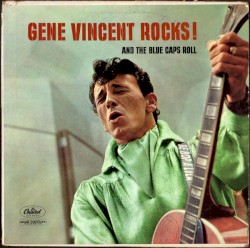 Gene Vincent Rocks! and the Blue Caps Roll