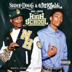 Mac & Devin Go to High School: Music From and Inspired by the Movie