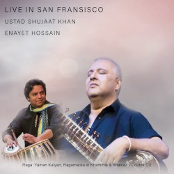 Live In San Fransisco: Ustad Shujaat Khan