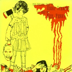 The Chilling Tale Of Usurp Synapse As Told By Neil Perry