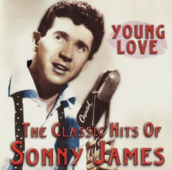 Young Love: The Classic Hits of Sonny James
