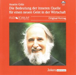 Die Bedeutung der inneren Quelle für einen neuen Geist in der Wirtschaft