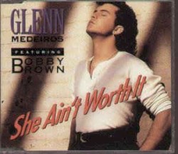 She Ain’t Worth It