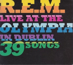 Live at the Olympia in Dublin 39 Songs