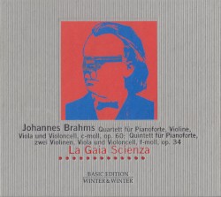 Klavierquartett c-Moll, op. 60 / Klavierquintett f-Moll, op. 34
