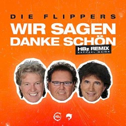 Wir sagen danke schön (HBz & Raphael Maier Remix)