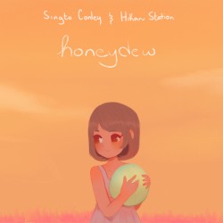 Honeydew (feat. Hikaru Station)