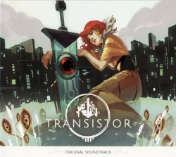 Transistor: Original Soundtrack