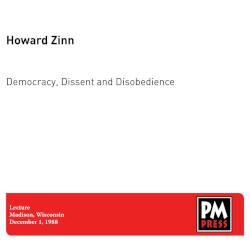 Democracy, Dissent and Disobedience