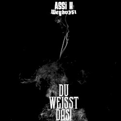 Du weißt das