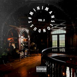 #Minimansiondust, Vol. 3