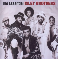 The Essential Isley Brothers
