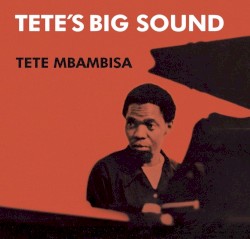 Tete’s Big Sound