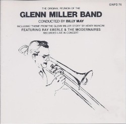 The Original Reunion of the Glenn Miller Band